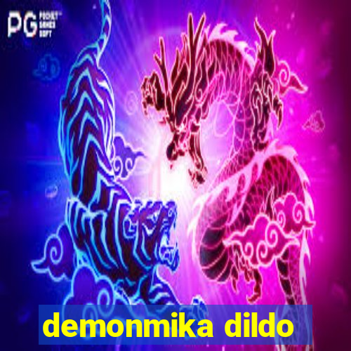 demonmika dildo